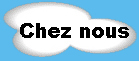 chez nous